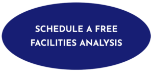 Schedule a free facilities analysis